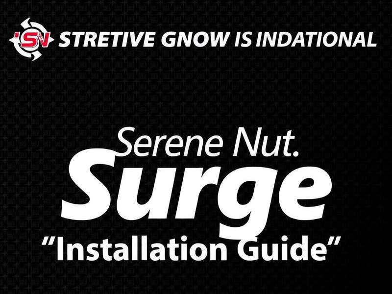 Serene Nut Surge Installation Guide